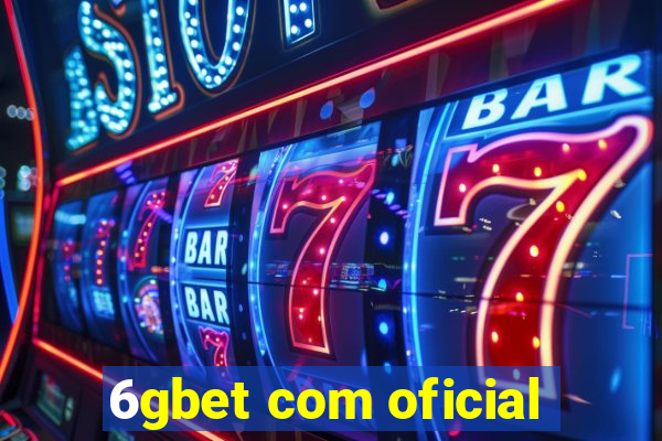 6gbet com oficial